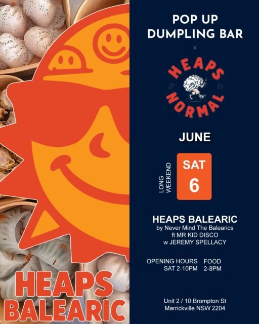 🎶 Heaps Balearic is coming to Marrickville ☀️

Early Bird and Second Release tickets have already sold out 🔥

Catch us at @heapsnormal serving dumplings and baos from 2-8pm alongside:

🎧 @mr_disco_kid
🎧 @jeremy_spellacey

Final Release tickets available now via Moshtix. Link in @nevermindthebalearics bio

Not attending? We're set up in the public area, so takeaway is available all afternoon and evening.

📍 Marrickville